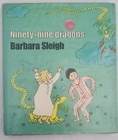 Ninety-nine Dragons by Barbara Sleigh,  Hardcover,  1979, Ex-Library