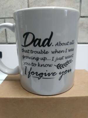 Novelty Coffee Mug for Dad, I Forgive You- Front and Back Print- Gift Idea...