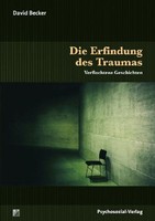 Die Erfindung Des Traumas, David Becker