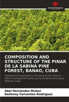 Abel HernáNdez-MuñOz (U. A.) | Composition AND Structure OF THE Pinar DE La...