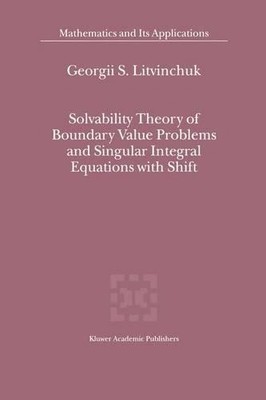 Solvability Theory of Boundary Value Problems and Singular In... - 9789401058773