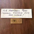 1 oz Copper .999 Bullion Bar 1918 Marshall  $500 Federal Reserve note