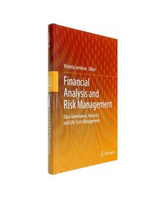 Financial Analysis and Risk Management: Data Governance, Analytics and Life Cycl