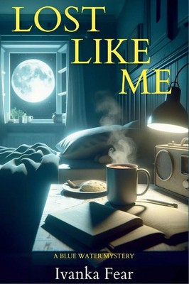 Ivanka Fear | Lost Like Me | Taschenbuch | Englisch (2024) | Level Best Books
