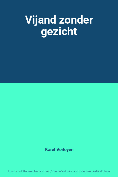 Feind ohne Gesicht, Karl Verleyen