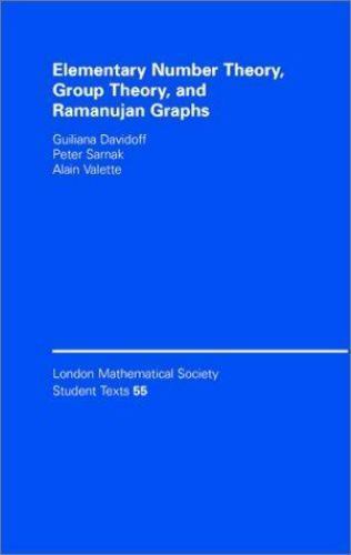 Elementary Number Theory Group Theory Ramanujan Graphs 55 Giulian… 9780521824262