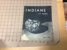 INDIANS at WORK april 1940; office of indian affairs; 62pgs, pottery cover