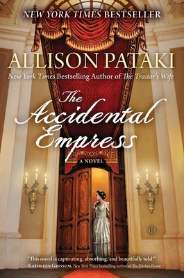 The Accidental Empress | Allison Pataki | Englisch | Taschenbuch | XVI | 2015