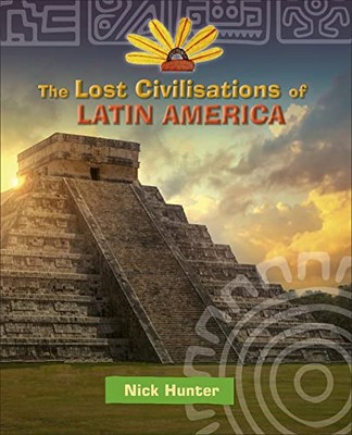 Reading Planet KS2 - The Lost Civilisations of Latin America - L
