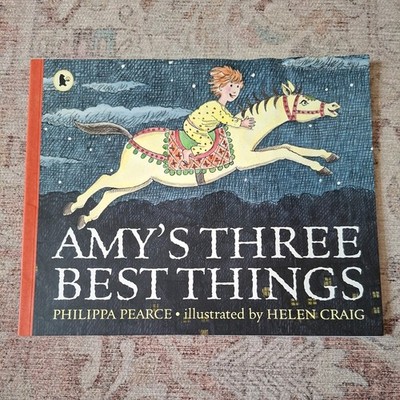 Amy's Three Best Things By Philippa Pearce, Helen Craig