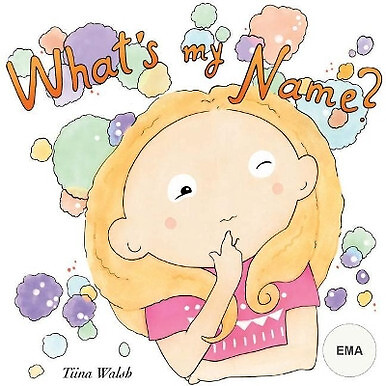 Whats my name? EMA By Anni Virta - New Copy - 9781718729971