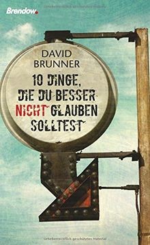 Zehn Dinge, die du besser nicht glauben solltest von Dav... | Buch | Zustand gut
