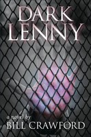 Dark Lenny Bill Crawford Taschenbuch Kartoniert / Broschiert Englisch 2021