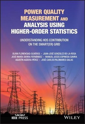 Power Quality Measurement and Analysis Using Higher-Order Statistics: Understand