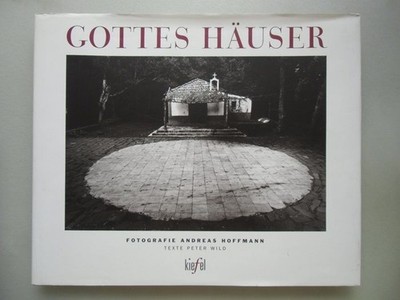 Gottes Häuser Fotografie Andreas Hoffmann 1997