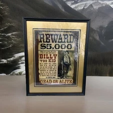 A FRAMED $5000.00 REWARD POSTER FOR “BILLY THE KID" PHOTO PRINT
