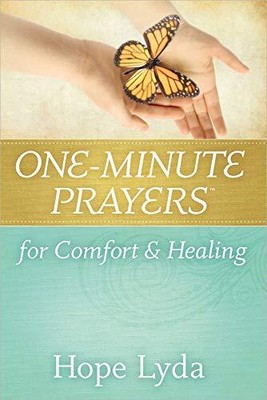One Minute Prayers for Comfort and Healin..., Hope Lyda