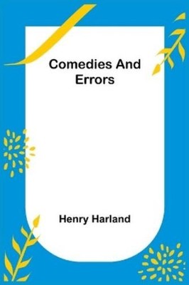 Henry Harland Comedies and Errors (Paperback) (UK IMPORT)