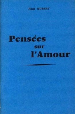 Pensées sur l'amour | Hubert Paul | Très bon état