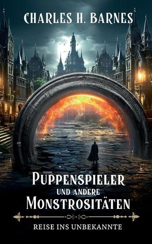 Чарльз Х. Барн Кукольный мастер и чудовище (в мягкой обложке) (ИМПОРТ ИЗ Великобритании)