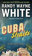 Cuba Straits (A Doc Ford Novel) - Paperback By White, Randy Wayne - GOOD