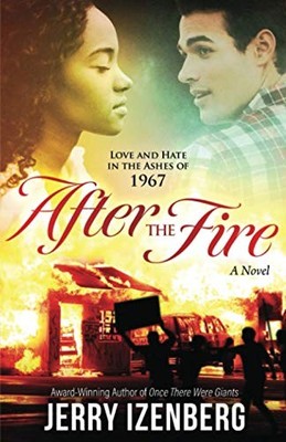After the Fire: Love and Hate in th..., Izenberg, Jerry