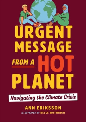 Ann Eriksson Urgent Message from a Hot Planet (Taschenbuch) Orca Issues