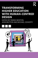 Transforming Higher Education With Human-Centred Design Radka Newton (U. A.)