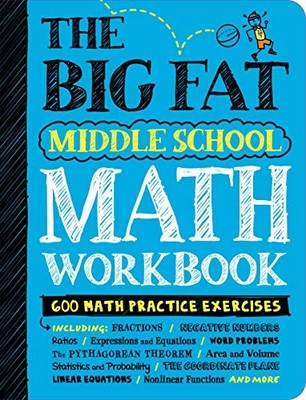 The Big Fat Middle School Math Workbook: 600 Math Practice Exercises (Big Fat N