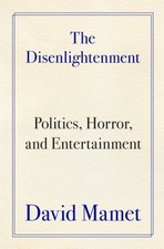 Disenlightenment : Politics, Horror, and Ente...