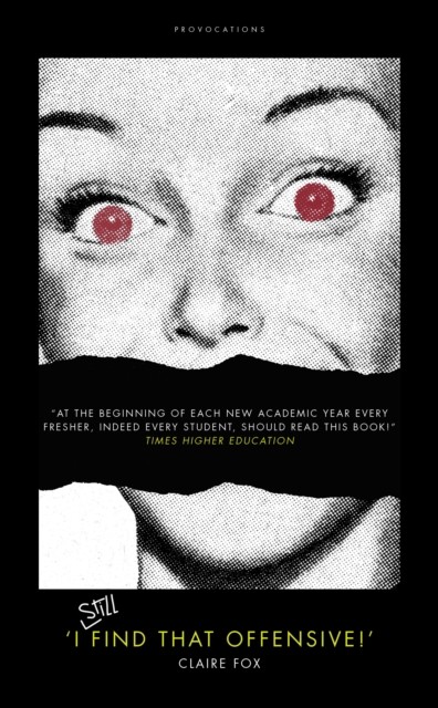 'I STILL Find That Offensive!' by Claire Fox (Hardback Book)