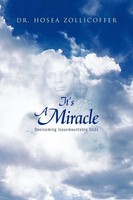 Hosea Zollicoffer | It's A Miracle | Taschenbuch | Englisch (2010) | Xlibris
