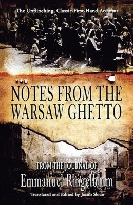 Notes From the Warsaw Ghetto: The Unflinching, Classic First-Hand Account