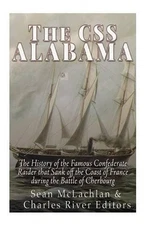Charles River Editors The CSS Alabama (Paperback) (UK IMPORT)