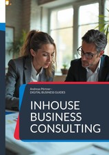 Inhouse Business Consulting | Andreas Pörtne...