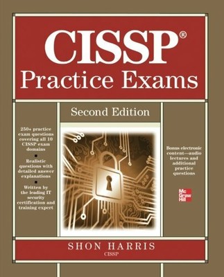 CISSP Practice Exams, Second Edition by Harris, Shon 0071792341 FREE Shipping