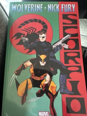 Wolverine & Nick Fury: Scorpio Trade Paperback: Connection Bloody Choices Rising