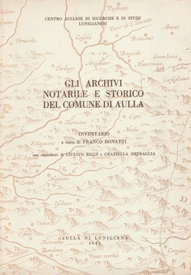 Das notarielle und historische Archiv der Gemeinde Aulla