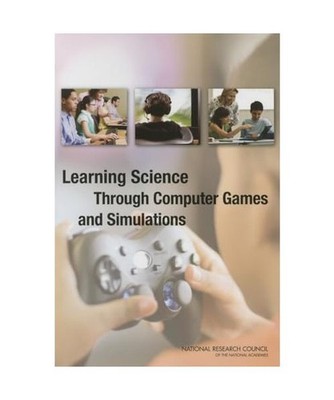 Learning Science Through Computer Games and Simulations, National Research Counc