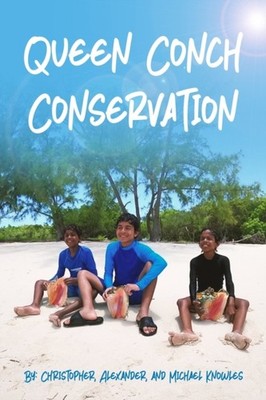 Knowles - Queen Conch Conservation  Why We Should Save The Queen Conch - X555z