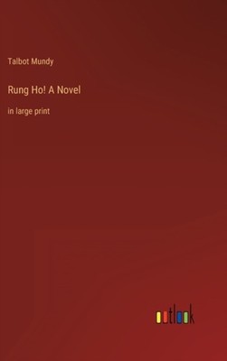 Mundy - Rung Ho! A Novel in large print - New hardback or cased book - - X555z