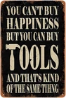 Funny Metal Garage Signs for Men - You Can Buy Tools Sign, Vintage Tin Signs for