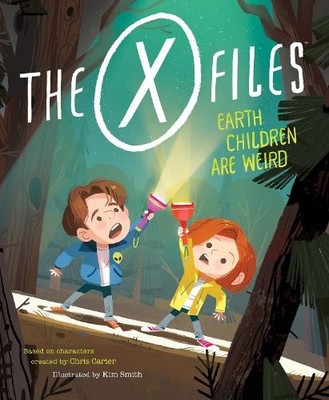 The X-Files: Earth Children are Weird. A ..., Kim Smith