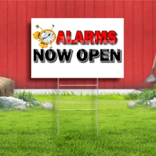 Alarms Now Open Coroplast Sign Plastic Indoor Outdoor Yard Sign FREE SHIPPING