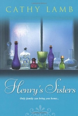 Henry's Sisters by Cathy Lamb