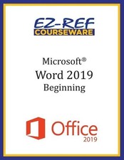 Microsoft Word 2019 - Beginning: Instructor Guide Black White by Ez-Ref Cour