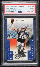 2003 Upper Deck MVP Talk of the Town Tom Brady #TT-12 PSA 9 MINT 03rx