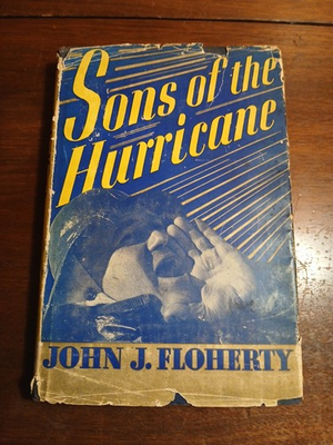 #ad Sons of the Hurricane 1938 HCDJ by John J. Floherty $15.00