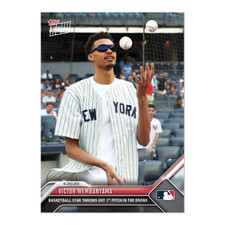 VICTOR WEMBANYAMA THROWS OUT FIRST PITCH YANKEE STADIUM BRONX TOPPS NOW CARD 472