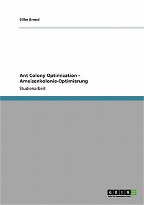 Ant Colony Optimization - Ameisenkolonie-Optimierung (Paperback or Softback)